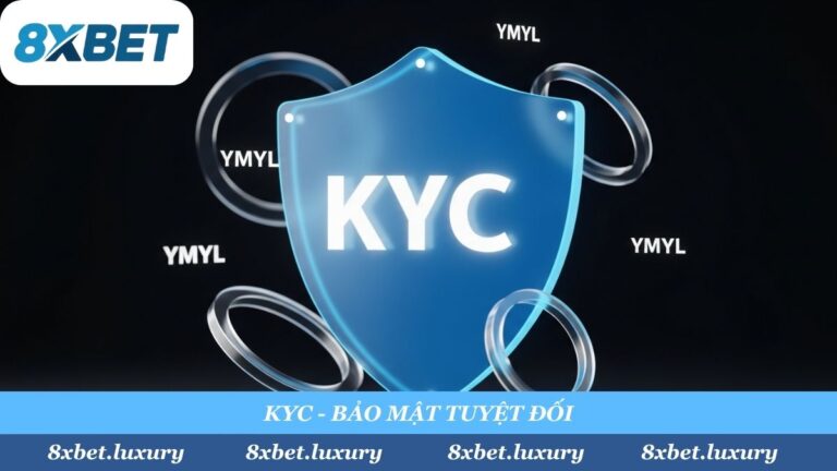 Xác Minh Tài Khoản 8Xbet (KYC): Hướng Dẫn A-Z Để Rút Tiền An Toàn