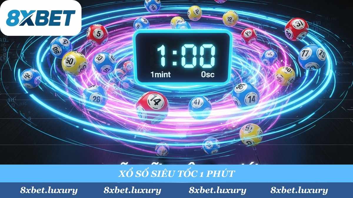 Không cần chờ 18h30! Với Xổ Số Siêu Tốc 1 Phút tại 8xbet, anh em "phang" lô và "lụm" tiền 24/7, "rung" không kém gì Kèo Rung bóng đá.