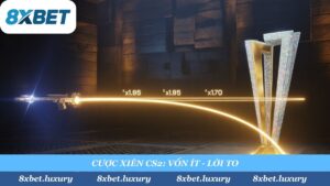 Cược xiên CS2 là con đường "vốn ít lời to" nhanh nhất. Chỉ một vé cược "mix" kèo Major tại 8xbet có thể mang lại lợi nhuận khổng lồ.
